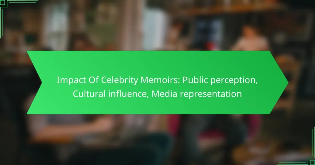 Impact Of Celebrity Memoirs: Public perception, Cultural influence, Media representation