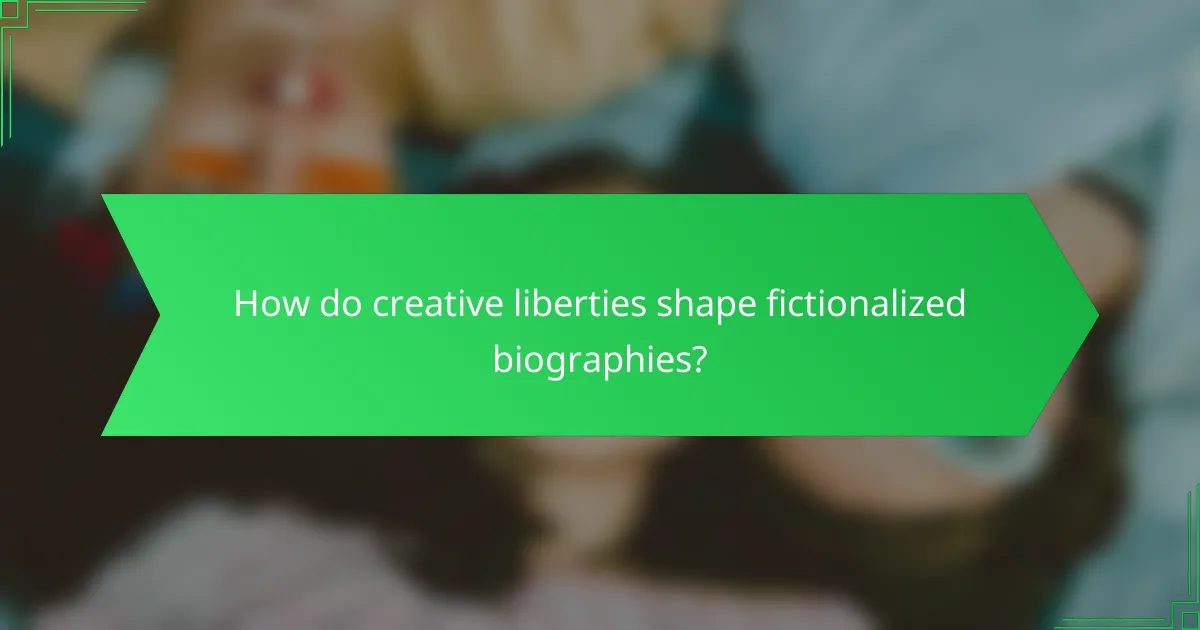 How do creative liberties shape fictionalized biographies?