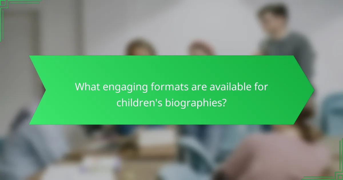 What engaging formats are available for children's biographies?